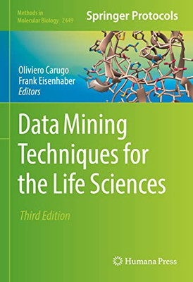 Data Mining Techniques For The Life Sciences (Methods In Molecular Biology, 2449)