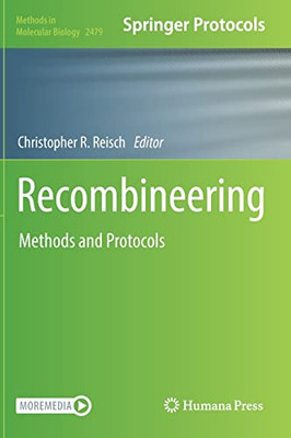Recombineering: Methods And Protocols (Methods In Molecular Biology, 2479)