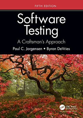 Software Testing: A CraftsmanS Approach, Fifth Edition