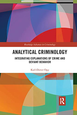Analytical Criminology (Routledge Advances In Criminology)