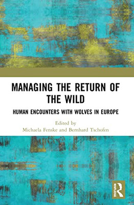 Managing The Return Of The Wild