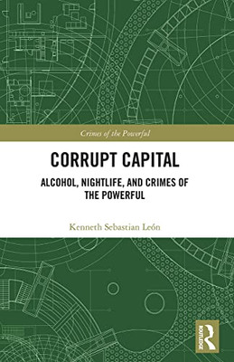 Corrupt Capital (Crimes Of The Powerful)