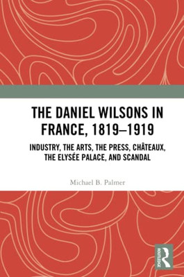 The Daniel Wilsons In France, 18191919