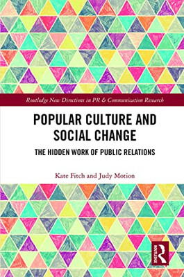 Popular Culture And Social Change (Routledge New Directions In Pr & Communication Research)