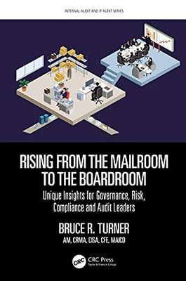 Rising From The Mailroom To The Boardroom (Internal Audit And It Audit)