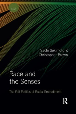 Race And The Senses (Sensory Studies)