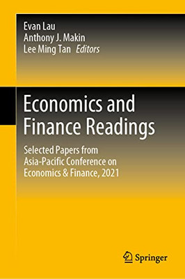 Economics And Finance Readings: Selected Papers From Asia-Pacific Conference On Economics & Finance, 2021