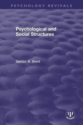 Psychological And Social Structures (Psychology Revivals)