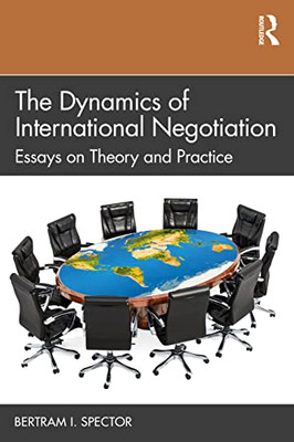 The Dynamics Of International Negotiation