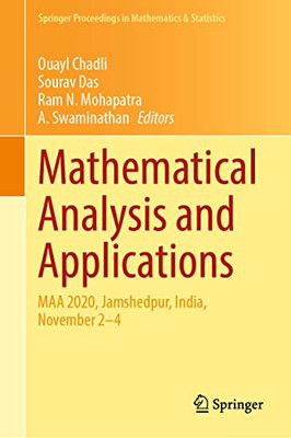 Mathematical Analysis And Applications: Maa 2020, Jamshedpur, India, November 24 (Springer Proceedings In Mathematics & Statistics, 381)