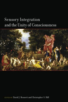 Sensory Integration And The Unity Of Consciousness