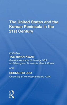 The United States And The Korean Peninsula In The 21St Century