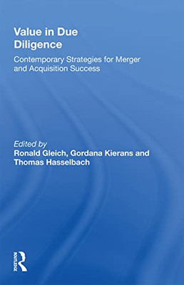 Value In Due Diligence: Contemporary Strategies For Merger And Acquisition Success