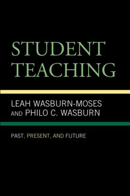 Student Teaching: Past, Present, And Future