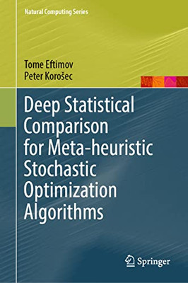 Deep Statistical Comparison For Meta-Heuristic Stochastic Optimization Algorithms (Natural Computing Series)