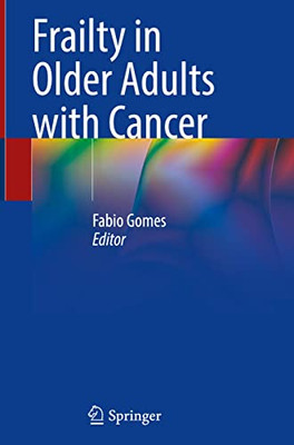 Frailty In Older Adults With Cancer