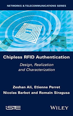 Chipless Rfid Authentication: Design, Realization And Characterization
