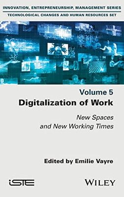 Digitalization Of Work: New Spaces And New Working Times