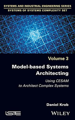 Model-Based Systems Architecting: Using Cesam To Architect Complex Systems