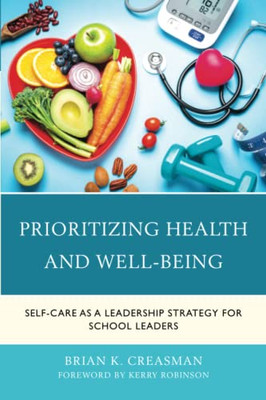 Prioritizing Health And Well-Being