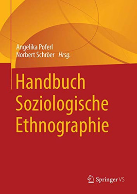 Handbuch Soziologische Ethnographie (German Edition)