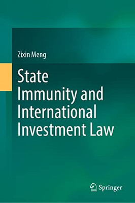 State Immunity And International Investment Law