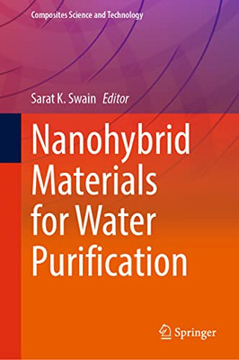 Nanohybrid Materials For Water Purification (Composites Science And Technology)