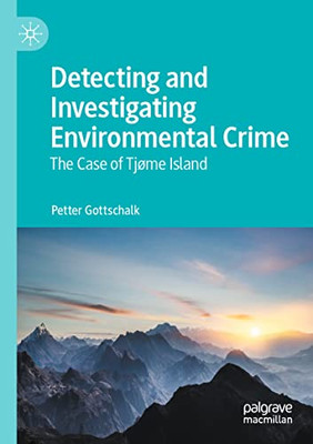 Detecting And Investigating Environmental Crime: The Case Of Tjøme Island