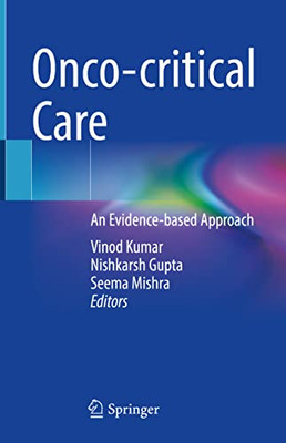 Onco-Critical Care: An Evidence-Based Approach