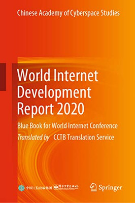 World Internet Development Report 2020: Blue Book For World Internet Conference