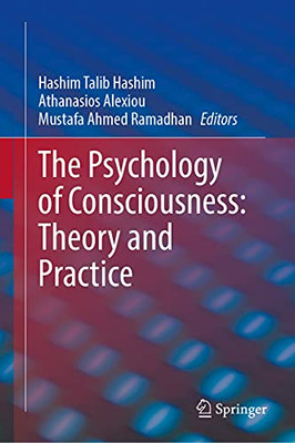 The Psychology Of Consciousness: Theory And Practice