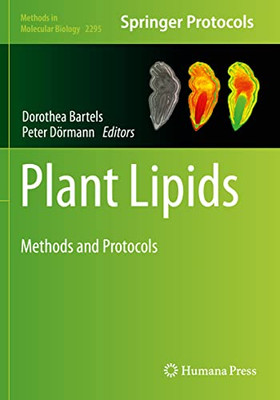 Plant Lipids: Methods And Protocols (Methods In Molecular Biology, 2295)