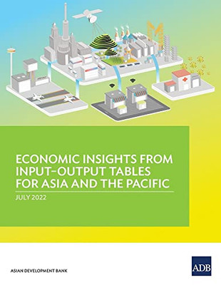 Economic Insights From Input-Output Tables For Asia And The Pacific