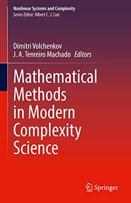 Mathematical Methods In Modern Complexity Science (Nonlinear Systems And Complexity, 33)