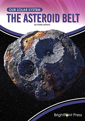 The Asteroid Belt (Our Solar System)