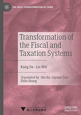 Transformation Of The Fiscal And Taxation Systems (The Great Transformation Of China)