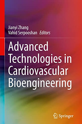 Advanced Technologies In Cardiovascular Bioengineering