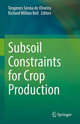 Subsoil Constraints For Crop Production: A Systems Approach