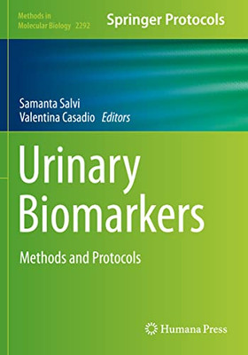 Urinary Biomarkers: Methods And Protocols (Methods In Molecular Biology)