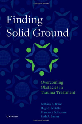 Finding Solid Ground: Overcoming Obstacles In Trauma Treatment