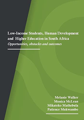 Low-Income Students, Human Development And Higher Education In South Africa: Opportunities, Obstacles And Outcomes