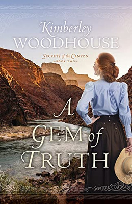 Gem Of Truth (Secrets Of The Canyon)
