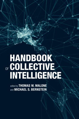 Handbook Of Collective Intelligence