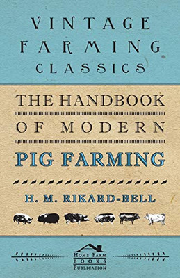 The Handbook Of Modern Pig Farming