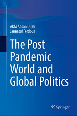 The Post-Pandemic World And Global Politics