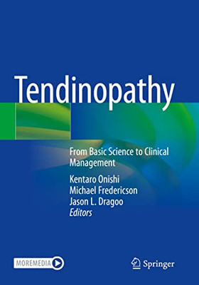 Tendinopathy: From Basic Science To Clinical Management