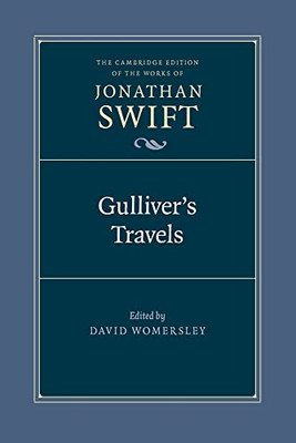 Gulliver's Travels (The Cambridge Edition Of The Works Of Jonathan Swift)