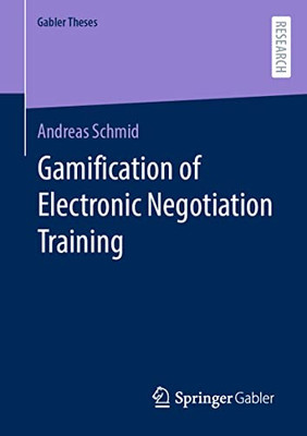 Gamification Of Electronic Negotiation Training (Gabler Theses)