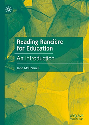 Reading Rancière For Education: An Introduction