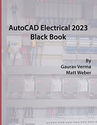 Autocad Electrical 2023 Black Book Autocad Electrical 2023 Black Book